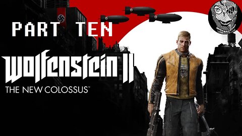 (PART 10) [Surprise Birthday] Wolfenstein II: The New Colossus (2017)