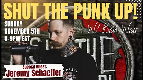 Shut The Punk Up! - ft. Jeremy Schaeffer from Earth Groans