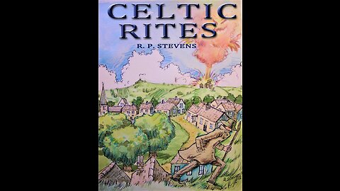 Celtic Rites. R.P. Stevens Now available on Amazon.