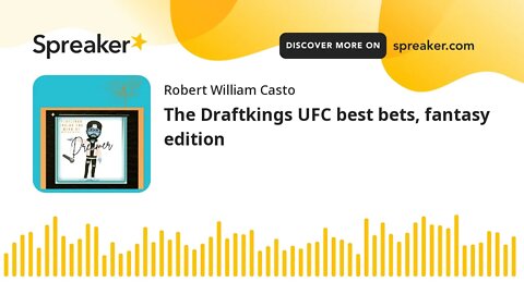 The Draftkings UFC best bets, fantasy edition