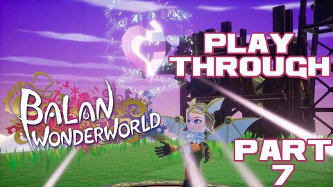 Balan Wonderworld - Part 7 - Nintendo Switch Playthrough 😎Benjamillion