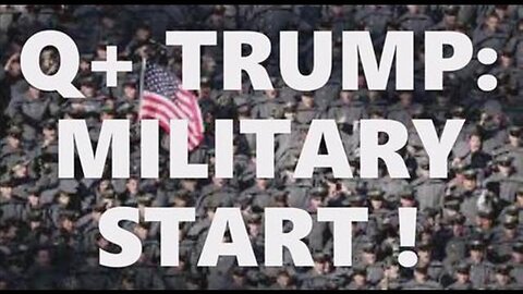 Q+ Trump Military Start - Military Coups