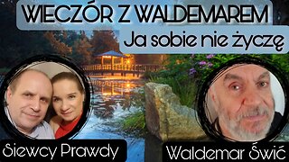 Ja sobie nie życzę - Waldemar Świć