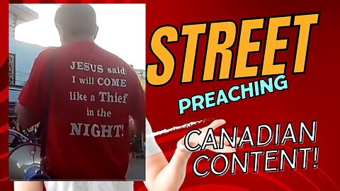 Canadian Street Preaching