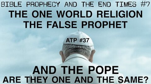 BIBLE PROPHECY: POPE FRANCIS APOSTASY! IS HE THE FALSE PROPHET? AND IS HE REALLY A CHRISTIAN?