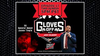 Gloves Off Episode 17 w Special Guest Jason Tingle