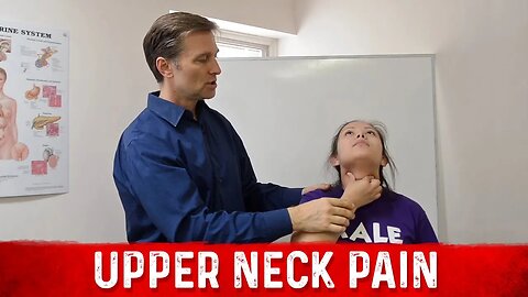 How to Relieve Upper Neck Pain – Dr.Berg