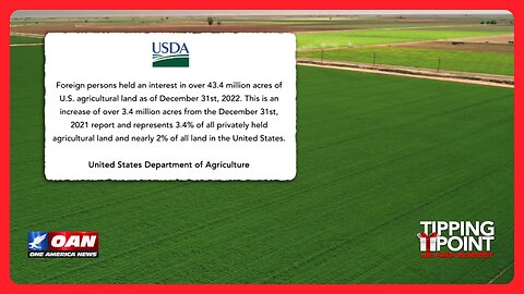 USDA: Foreign Nationals Control 2% of U.S. Land | TIPPING POINT 🎁