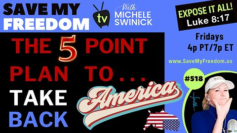 #199 The 5 Point Plan To Take Back America & More Devil State of Arizona Updates -