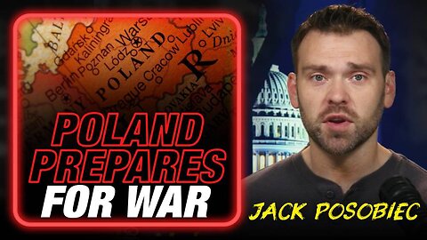 EXCLUSIVE: Poland Prepares For War With Russia As Globalists Expand Ukraine War, Jack Posobiec Warns
