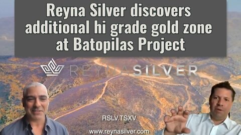 Reyna Silver discovers additional hi-grade gold zone at Batopilas Project
