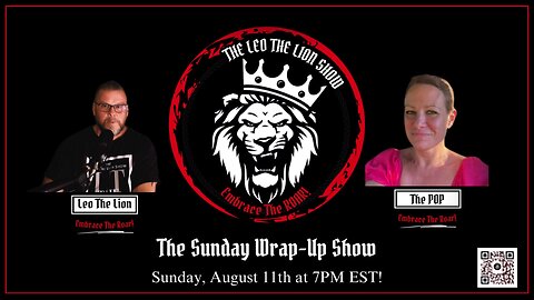 The Leo The Lion Show-Sunday Wrap-Up 8.11.2024