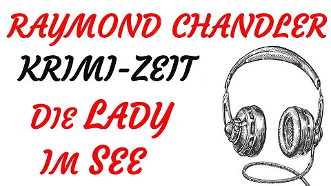 KRIMI Hörbuch - Raymond Chandler - Philip Marlowe - DIE LADY IM SEE (2021) - TEASER