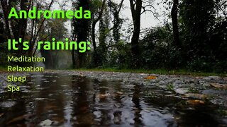 Andromeda ~ Sleep better with raining sounds