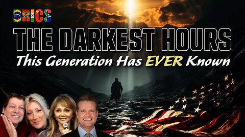 The DARKEST HOURS This Generation has EVER Known!