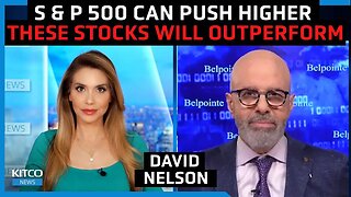 S&P 500 2023 outlook: Market expert David Nelson says there's still room for growth