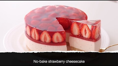 The best No-bake strawberry cheesecake