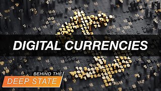 Digital Currencies Being Rolled Out NOW