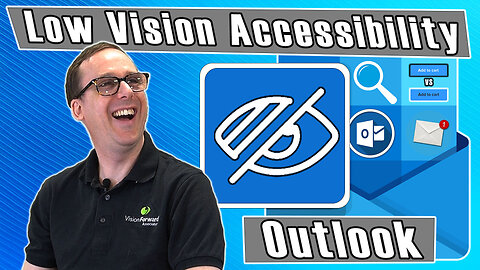 Making Outlook more Accessible for Low Vision!