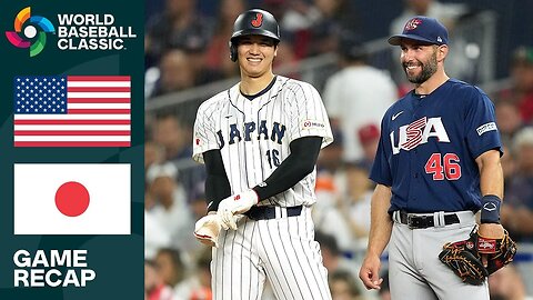 Baseball Classic Final United States vs. Japan Game Highlights | 2023 World Baseball Classic Final