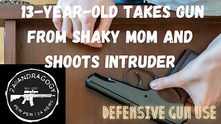 13-year-old boy takes gun from shaky Mom and shoots intruder