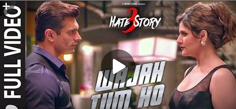 Wajah Tum ho full song ( zerin khan Karan Singh) hate story