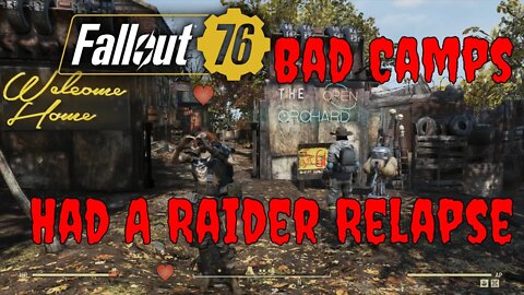 Fallout 76 Camp Ratings Found another 9.0 Camp We Also Had A Raider Relapse Sorry :(