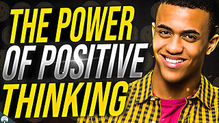 The Power of Positive Thinking: How to Transform Your Life