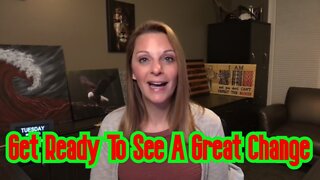 Julie Green: Get Ready To See A Great Change!