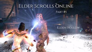 The Elder Scrolls Online Part 85 - Elden Hollow