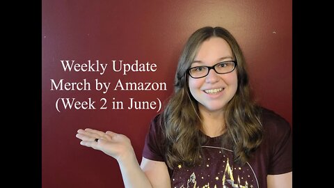 Weekly Update Merch by Amazon (Week 2 in June)