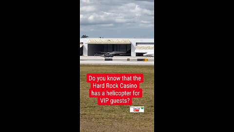 Do you know that the Hard Rock Casino has a helicopter for VIP guests?