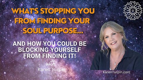 What's Stopping You From Finding Your Soul Purpose...