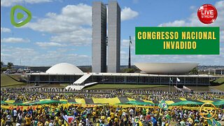 CONGRESSO NACIONAL INVADIDO !!