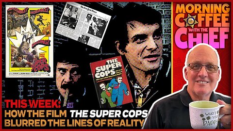 Morning Coffee with the Chief | Cliff Yates Discusses THE SUPER COPS (1974)