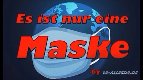 Nur eine Maske