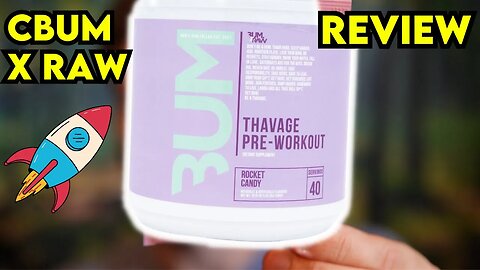 RAW CBUM THAVAGE Pre Workout Rocket Candy Review