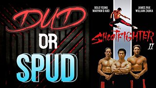 DUD or SPUD - Shootfighter 2