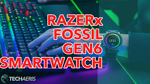 [CES 2022] Razer x Fossil Gen 6 Smartwatch
