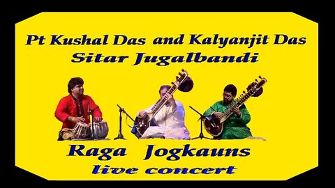 KUSHAL DAS AND K.DAS---RAGA JOGKAUNS