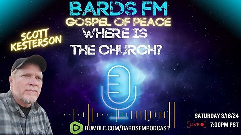 BardsFM Gospel of Peace: Where is the Church?
