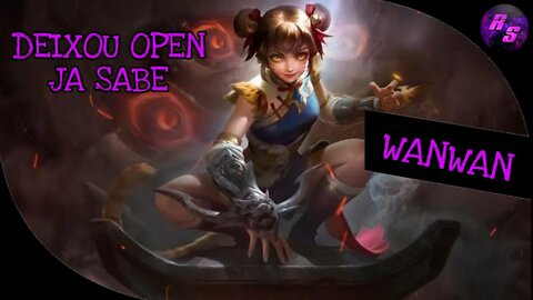 PODE DEIXAR WW OPEN NÃO GATINHA • WANWAN GAMEPLAY | Mobile Legends