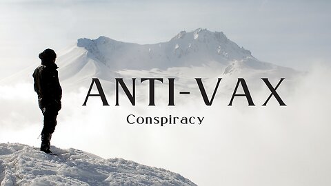 The Anti-Vax Conspiracy Documentary