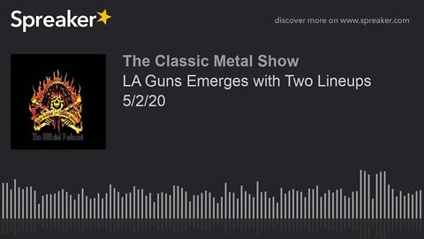 CMS HIGHLIGHT - LA Guns Emerges with Two Lineups 5/2/20