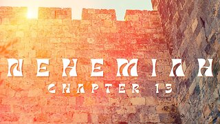 Nehemiah Chapter 13 Bible Overview