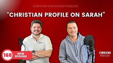 Christian Profile On Sarah | Riot Podcast Ep 168 | Christian Podcast