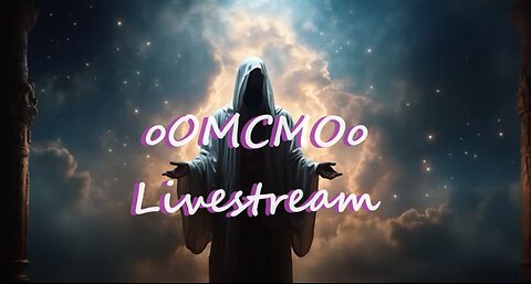 oOMCMOo Livestream 🔥🔥🔥