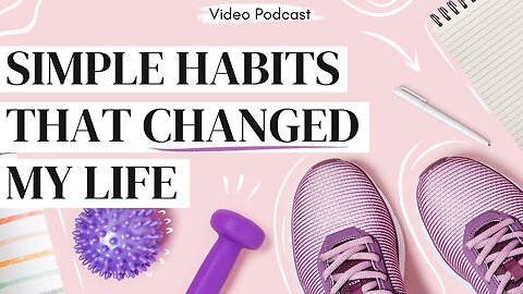 5 Habits to Change Your Life 🌟 (simple + easy)