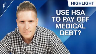 Should We Use Our HSA to Pay Off $8,000 in Medical Debt?