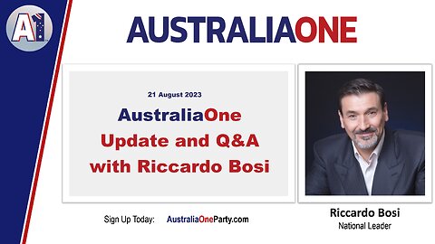 AustraliaOne Party - Update and Q&A with Riccardo Bosi (21 August 2023)